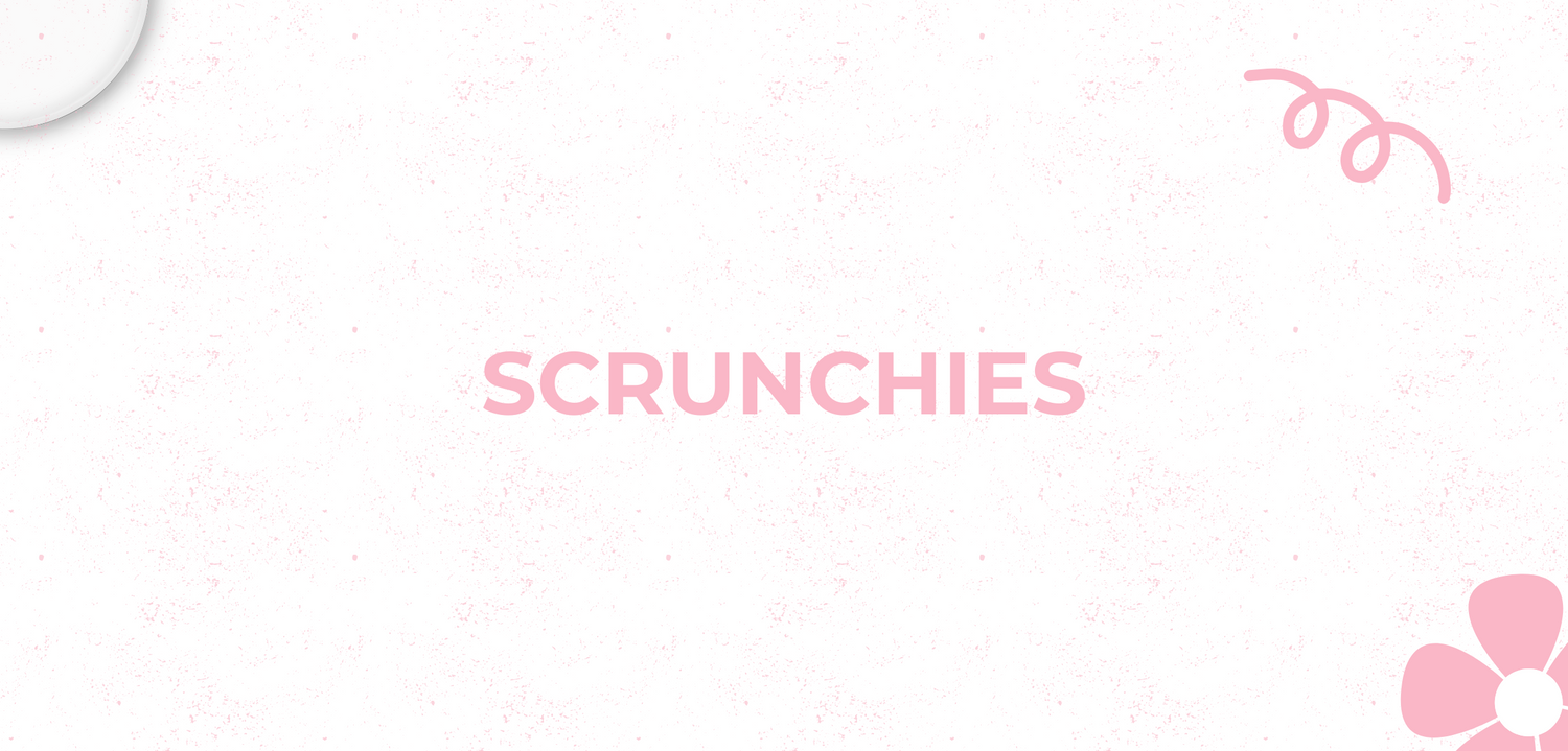 Scrunchies